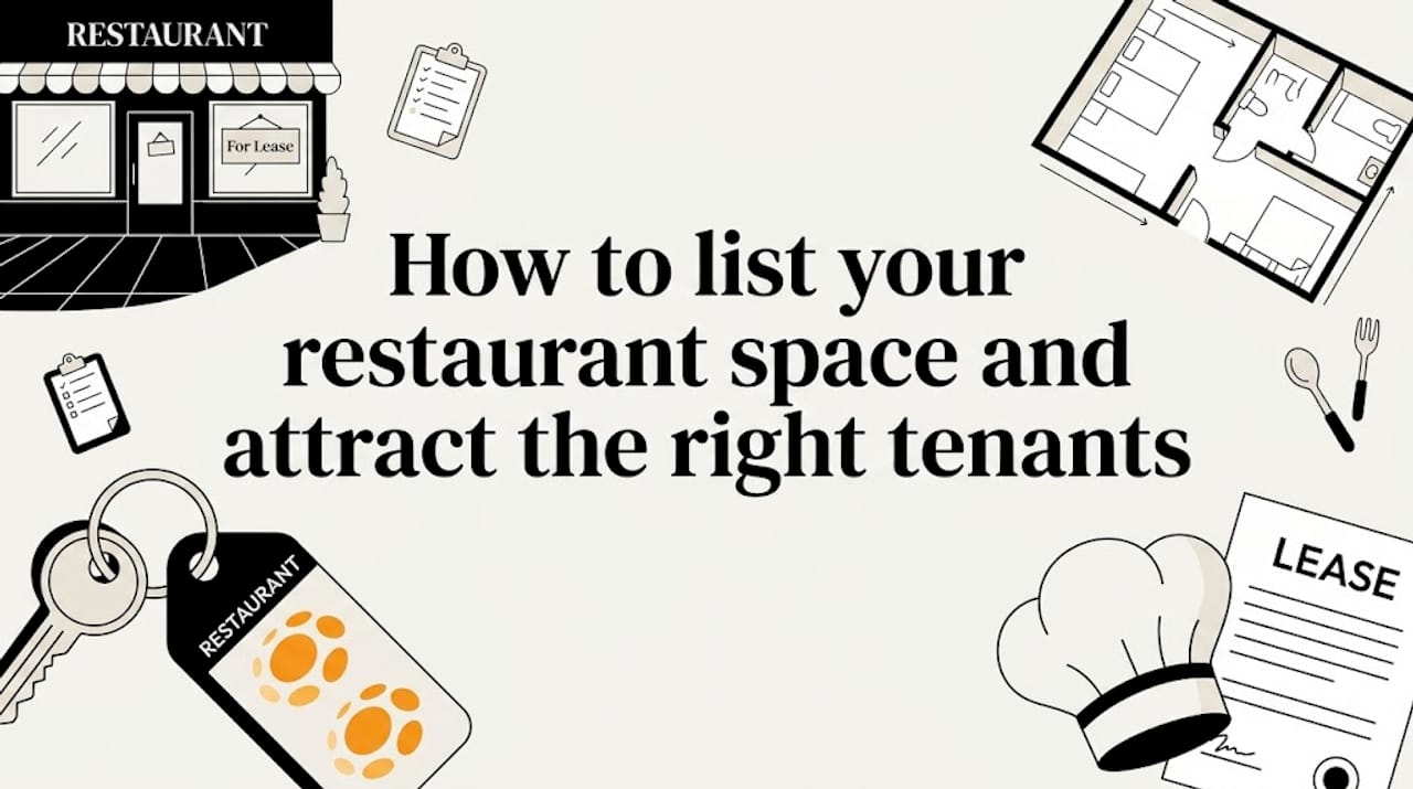 How to list your restaurant space and attract the right tenants